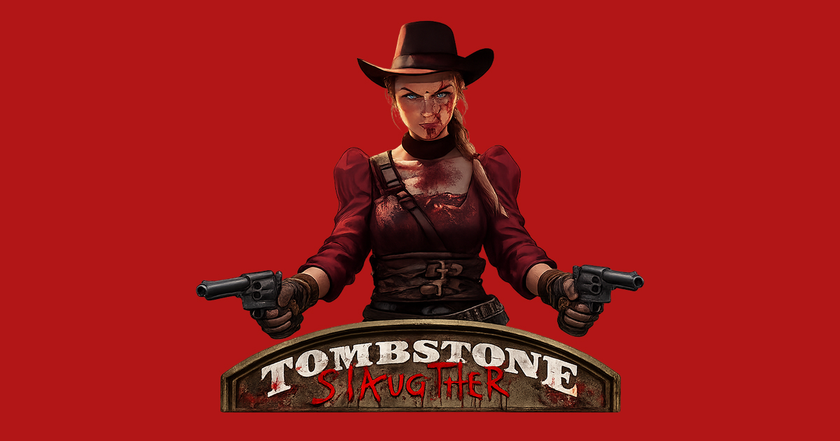 Tombstone Slaughter